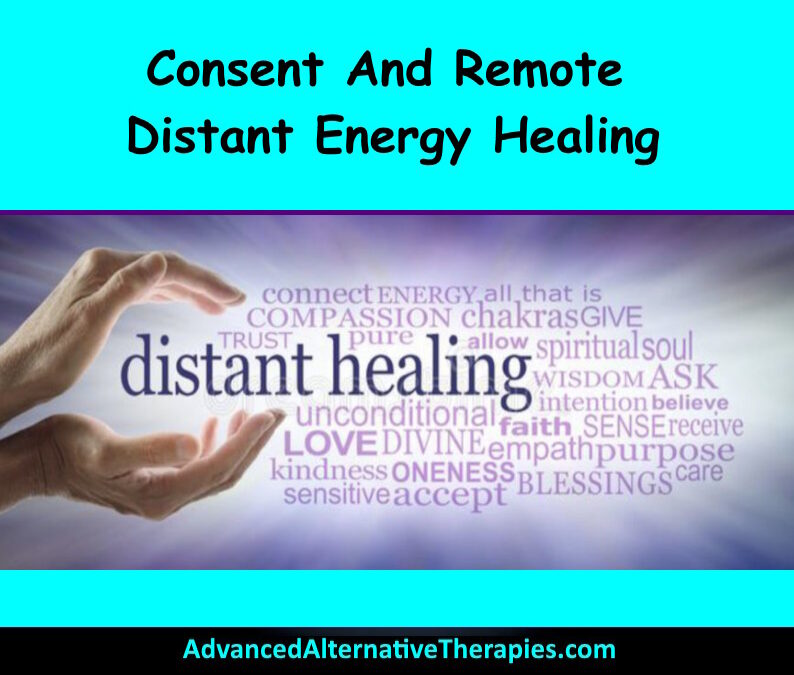 Consent And Remote Distant Energy Healing
